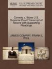 Conway V. Stone U.S. Supreme Court Transcript of Record with Supporting Pleadings - Book