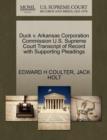 Duck V. Arkansas Corporation Commission U.S. Supreme Court Transcript of Record with Supporting Pleadings - Book