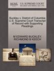 Buckley V. District of Columbia U.S. Supreme Court Transcript of Record with Supporting Pleadings - Book