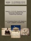 Adams V. U S U.S. Supreme Court Transcript of Record with Supporting Pleadings - Book