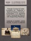 Triangle Conduit & Cable Company, Inc., Petitioner, V. National Electric Products Corporation. U.S. Supreme Court Transcript of Record with Supporting Pleadings - Book