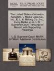 The United States of America, Appellant, V. Berke Cake Co., Inc., E. L. K. Baking Co., Inc., Irving Berke, Et Al. U.S. Supreme Court Transcript of Record with Supporting Pleadings - Book