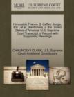Honorable Francis G. Caffey, Judge, Etc., et al., Petitioners, V. the United States of America. U.S. Supreme Court Transcript of Record with Supporting Pleadings - Book