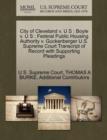 City of Cleveland V. U S : Boyle V. U S: Federal Public Housing Authority V. Guckenberger U.S. Supreme Court Transcript of Record with Supporting Pleadings - Book