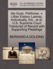 Ida Guss, Petitioner, V. Lillian Easton Lastrap, Individually, Etc., Et Al. U.S. Supreme Court Transcript of Record with Supporting Pleadings - Book