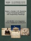 Baker V. Hunter. U.S. Supreme Court Transcript of Record with Supporting Pleadings - Book
