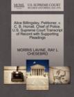 Alice Billingsley, Petitioner, V. C. B. Horrall, Chief of Police. U.S. Supreme Court Transcript of Record with Supporting Pleadings - Book