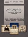 Wayne V. Robinson U.S. Supreme Court Transcript of Record with Supporting Pleadings - Book