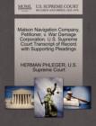 Matson Navigation Company, Petitioner, V. War Damage Corporation. U.S. Supreme Court Transcript of Record with Supporting Pleadings - Book