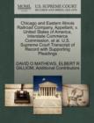 Chicago and Eastern Illinois Railroad Company, Appellant, V. United States of America, Interstate Commerce Commission, et al. U.S. Supreme Court Transcript of Record with Supporting Pleadings - Book