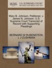 Mary B. Johnson, Petitioner, V. James N. Johnson. U.S. Supreme Court Transcript of Record with Supporting Pleadings - Book