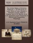 The United States of America, Petitioner, V. 25.406 Acres of Land, More or Less, Situate in Arlington County, State of Virginia, and A. M. Nevins, et al. U.S. Supreme Court Transcript of Record with S - Book