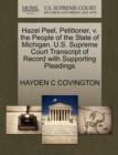 Hazel Peel, Petitioner, V. the People of the State of Michigan. U.S. Supreme Court Transcript of Record with Supporting Pleadings - Book