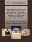 Alfred Testa and Paul A. Porter, Administrator, Office of Price Administration, Petitioners, V. Harry Katt. U.S. Supreme Court Transcript of Record with Supporting Pleadings - Book