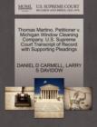 Thomas Martino, Petitioner V. Michigan Window Cleaning Company. U.S. Supreme Court Transcript of Record with Supporting Pleadings - Book