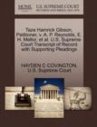 Taze Hamrick Gibson, Petitioner, V. A. P. Reynolds, E. H. Mellor, et al. U.S. Supreme Court Transcript of Record with Supporting Pleadings - Book