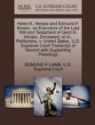 Helen K. Henjes and Edmund F. Bowen, as Executors of the Last Will and Testament of Gerd H. Henjes, Deceased, et al., Petitioners, V. United States. U.S. Supreme Court Transcript of Record with Suppor - Book