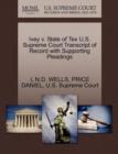 Ivey V. State of Tex U.S. Supreme Court Transcript of Record with Supporting Pleadings - Book