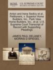 Anton and Irene Sedivy et al., Petitioners, V. Superior Home Builders, Inc., Park View Home Builders, Inc., et al. U.S. Supreme Court Transcript of Record with Supporting Pleadings - Book