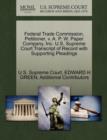 Federal Trade Commission, Petitioner, V. A. P. W. Paper Company, Inc. U.S. Supreme Court Transcript of Record with Supporting Pleadings - Book