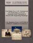 Ford Motor Co V. U S : Commercial Inv Trust Corp V. U S U.S. Supreme Court Transcript of Record with Supporting Pleadings - Book