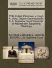 W.B. Follett, Petitioner, V. Hugh A. Voris, Deputy Commissioner. U.S. Supreme Court Transcript of Record with Supporting Pleadings - Book