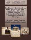 Eva Simpson, Betty Burrell, and Grace Proudfoot, Etc., et al., Appellants, V. City of Los Angeles, George E. U.S. Supreme Court Transcript of Record with Supporting Pleadings - Book