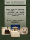 William Silverman, Petitioner, V. United States of America. U.S. Supreme Court Transcript of Record with Supporting Pleadings - Book