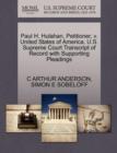 Paul H. Hulahan, Petitioner, V. United States of America. U.S. Supreme Court Transcript of Record with Supporting Pleadings - Book