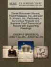 Daniel Boscawen Vincent, Food Processes, Inc., and Dan B. Vincent, Inc., Petitioners, V. Suni-Citrus Products U.S. Supreme Court Transcript of Record with Supporting Pleadings - Book