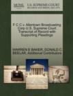 F C C V. Allentown Broadcasting Corp U.S. Supreme Court Transcript of Record with Supporting Pleadings - Book