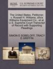 The United States, Petitioner, V. Russell H. Williams, D/B/A Williams Equipment Co., et al. U.S. Supreme Court Transcript of Record with Supporting Pleadings - Book