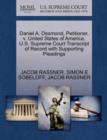 Daniel A. Desmond, Petitioner, V. United States of America. U.S. Supreme Court Transcript of Record with Supporting Pleadings - Book