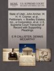 State of Utah, John Archer, W. H. H. Cramer, Et Al., Petitioners, V. Bradley Estates, Inc., a Corporation, Et Al. U.S. Supreme Court Transcript of Record with Supporting Pleadings - Book