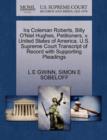 IRA Coleman Roberts, Billy O'Niel Hughes, Petitioners, V. United States of America. U.S. Supreme Court Transcript of Record with Supporting Pleadings - Book