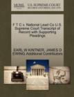 F T C V. National Lead Co U.S. Supreme Court Transcript of Record with Supporting Pleadings - Book