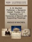 A. M. MacNeil, Petitioner, V. Benjamin Gargill, Trustee. U.S. Supreme Court Transcript of Record with Supporting Pleadings - Book