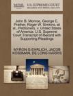 John B. Monroe, George C. Prather, Roger W. Simkins, et al., Petitioners, V. United States of America. U.S. Supreme Court Transcript of Record with Supporting Pleadings - Book