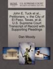 John E. Tuck Et Al., Petitioners, V. the City of El Paso, Texas, Et Al. U.S. Supreme Court Transcript of Record with Supporting Pleadings - Book