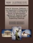 Peter B. Schyman, Petitioner, V. the Department of Registration and Education of the State of Illinois, an Administrative Agency U.S. Supreme Court Transcript of Record with Supporting Pleadings - Book