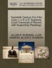 Twentieth Century Fox Film Corp V. U S U.S. Supreme Court Transcript of Record with Supporting Pleadings - Book
