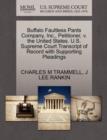 Buffalo Faultless Pants Company, Inc., Petitioner, V. the United States. U.S. Supreme Court Transcript of Record with Supporting Pleadings - Book