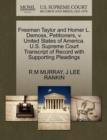 Freeman Taylor and Homer L. DeMoss, Petitioners, V. United States of America. U.S. Supreme Court Transcript of Record with Supporting Pleadings - Book