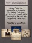 Handy Cafe, Inc., Appellant, V. Costello Distributing Company, Inc. U.S. Supreme Court Transcript of Record with Supporting Pleadings - Book