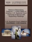 Rebecca Maisenberg, Petitioner, V. United States of America. U.S. Supreme Court Transcript of Record with Supporting Pleadings - Book