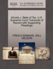 Alcorta V. State of Tex. U.S. Supreme Court Transcript of Record with Supporting Pleadings - Book