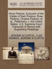 Rose Pedone, Executrix of the Estate of Sam Pedone, Rose Pedone, Charles Pedone, et al., Petitioners, V. the United States. U.S. Supreme Court Transcript of Record with Supporting Pleadings - Book