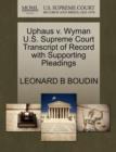 Uphaus V. Wyman U.S. Supreme Court Transcript of Record with Supporting Pleadings - Book
