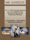 U.S. V. F.& M. Schaefer Brewing Co. U.S. Supreme Court Transcript of Record with Supporting Pleadings - Book