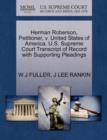 Herman Roberson, Petitioner, V. United States of America. U.S. Supreme Court Transcript of Record with Supporting Pleadings - Book